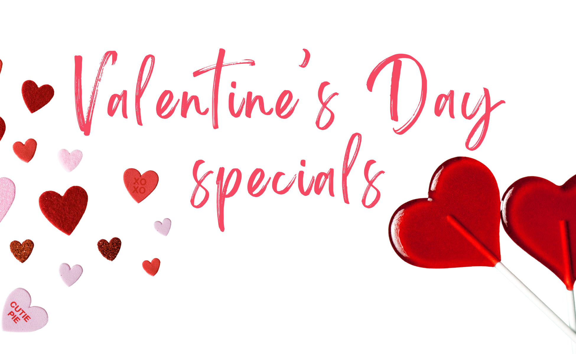 Valentine's Day Specials